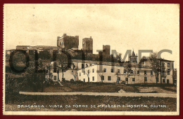 BRAGANCA - VISTA DA TORRE DE MENAGEM E HOSPITAL MILITAR - 1930 PC - Bragança