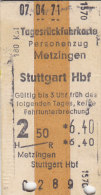 Metzingen - Stuttgart Hbf Am 7.4.1971 - 6,40 DM, Personenzug Tagesrück-Fahrkarte, Ticket, Billet - Europa