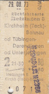 Metzingen - Kircheim-Bohnau, Tübingen-Derendingen Od Unterjesingen Am 29.8.1973 - 4,80 DM, Rück-Fahrkarte - Europe