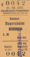 Gesellschafts-Sonderzug Konstanz - (Köln Hbf) Degersheim - Konstanz Am 21.3.1971,  Fahrkarte - Europa