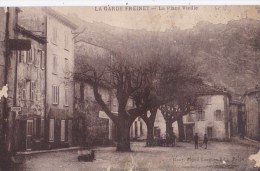 LA GARDE FREINET - LA PLACE VIEILLE VG AUTENTICA 100% - La Garde Freinet
