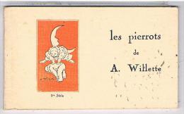 ILLUSTRATEUR  WILLETTE  LES  PIERROTS  DE A  .   WILLETTEE     PUB   DE MEDICAMENTS   CARNET  DE 6 CPA  TBE - Wilette