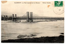 CP, 84, CADENET, Le Pont Suspendu Sur La Durance, Voyagé En 1911 - Cadenet
