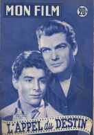 Mon Film N° 349 : "L'appel Du Destin" Avec Roberto BENZI Et Jean MARAIS - 1953. - Magazines