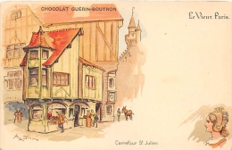 ROBIDA  ILLUSTRATEUR   LE VIEUX PARIS  "CARREFOUR ST JULIEN"  EXPOSITION 1900  PUBLICITE CHOCOLAT - Robida