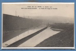 92 - ISSY LES MOULINEAUX --  Crue De La Seine -  10 Janvier 1910 - Le Viaduc.... - Issy Les Moulineaux