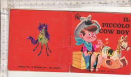 PO1952C# Albetto Illustrato -  Collana PIC "I Libricini Per I Più Piccoli" IL PICCOLO COW BOY Ed.AMZ - Old Books