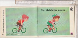 PO1956C# Albetto Illustrato -  Collana PIC "I Libricini Per I Più Piccoli" LA BICICLETTA NUOVA Ed.AMZ 1973 - Old Books