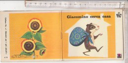 PO1957C# Albetto Illustrato -  Collana PIC "I Libricini Per I Più Piccoli" GIACOMINO CERCA CASA Ed.AMZ 1973 - Livres Anciens