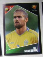 OLOF MELLBERG SWEDEN #182 PANINI STICKER 2004 UEFA EURO SOCCER CHAMPIONSHIP PORTUGAL FUSSBALL FOOTBALL - English Edition