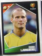 FREDRIK LJUNGBERG SWEDEN #192 PANINI STICKER 2004 UEFA EURO SOCCER CHAMPIONSHIP PORTUGAL FUSSBALL FOOTBALL - Edition Anglaise