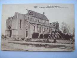 Ma Réf: 67-18-55.      SILLERY     L'Eglise Bombardée Par Les Allemands   ( Teinte Bistre ). - Sillery