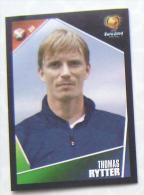 THOMAS RYTTER DENMARK #244 PANINI STICKER 2004 UEFA EURO SOCCER CHAMPIONSHIP PORTUGAL FUSSBALL FOOTBALL - English Edition