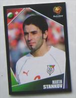 MARTIN STANKOV BULGARIA #205 PANINI STICKER 2004 UEFA EURO SOCCER CHAMPIONSHIP PORTUGAL FUSSBALL FOOTBALL - Edición  Inglesa