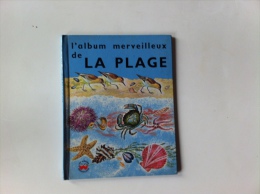 Ancien L'album Merveilleux De LA PLAGE Gauthier Languereau - Contes