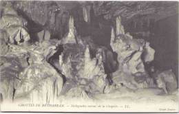 Grottes De BETHARRAM - Stalagmites Autour De La Chapelle - Bearn