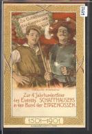 SCHAFFHAUSEN - ZUR 4. JAHRHUNDERTFEIER DES EINTRITTS IN DEN BUND DER EIDGENOSSEN  1901  - TB - Other & Unclassified