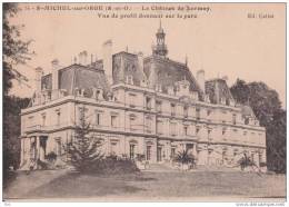 91.  Essonne : St Michel Sur Orge : Le Chateau De Lormoy . - Saint Michel Sur Orge