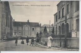 LE CHATELET EN BRIE - L'Hôtel De Ville Et L'Ecole Des Filles - Le Chatelet En Brie