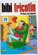 BIBI ET FRICOTIN 25 - POLICIER -  LACROIX (2) - Bibi Fricotin