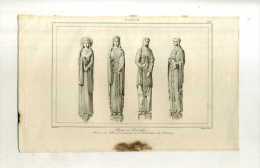 - FRANCE . STATUES DU PORTAIL OCCIDENTAL DE LA CATHEDRALE DE CHARTRES . GRAVURE SUR ACIER DU XIXe S. - Sonstige & Ohne Zuordnung