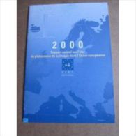 Rapport Annuel Sur L'état Du Phénomène De La Drogue Dans L'Union Européenne, 2000 (O.E.D.T.) 50 Pages - Medicina & Salute