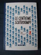 Schtroumpfs - Le Centième Schtroumpfs - Peyo - Mini-récit N° 6 - édition Le Soir - Schtroumpfs, Les - Los Pitufos