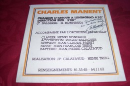 CHARLES MANENT  ° SUR VINYLE 45 TOURS  /  CHANSONS CHAGRIN D'AMOUR A LENINGRAD ET DIRECTION SUD - Handtekening