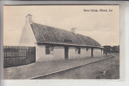 UK - SCHOTTLAND - AYRSHIRE, Alloway, Burns Cottage - Ayrshire