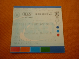 Udinese-Panionios Football UEFA Cup Match Ticket Billet - Tickets D'entrée