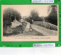 PONT DE BREUIL ENTRE VILLEMOISSON ET EPINAY SUR ORGE - Epinay-sur-Orge