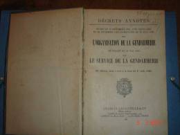 Organisation De La Gendarmerie Et Décret Du 20/05/1903 Sur Les Services De La Gendarmerie.CH.Lavauzelle - Police