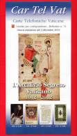 VATICANO - 2012 - Nuovo - Carte Telefoniche Vaticane  - Bollettino Ufficiale N. 72 - Archivio Segreto Vaticano - Covers & Documents