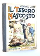 IL TESORO NASCOSTO - Cesarina LUPATI, Disegni ATTILIO MUSSINO - Quintieri, 1920 - Premières éditions