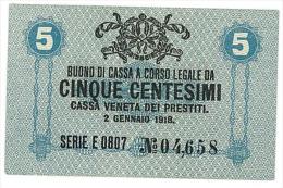 CASSA VENETA DEI PRESTITI - CAT. N° 10 - RARO - 5 CENTS - FIOR DI STAMPA   SERIE E 0807 # 04658 - Biglietti Consorziale