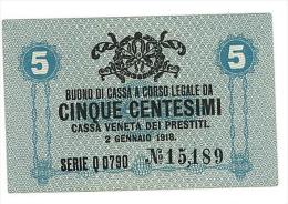 CASSA VENETA DEI PRESTITI - CAT. N° 10 - RARO - 5 CENTS - FIOR DI STAMPA   SERIE Q 0790 # 15189 - Biglietto Consorziale