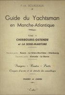 GUIDE DU YACHTSMAN.  Tome V.   Cherbourg-Ostende Et La Seine Maritime.    1963. - Barco