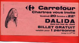 DALIDA VENDREDI 20 OCTOBRE 1972 A CHARTRES BILLET GRATUIT OFFERT PAR CARREFOUR PUBLICITE CREDIT MUTUEL DU DUNOIS - Biglietti Per Concerti