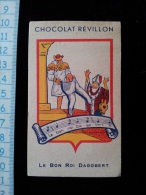 Chromo Chocolat Revillon Roi Dagobert - Revillon