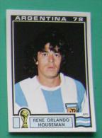 RENE ORLANDO HOUSEMAN ARGENTINA 1978 #108 PANINI FIFA WORLD CUP STORY STICKER SOCCER FUSSBALL FOOTBALL - Englische Ausgabe