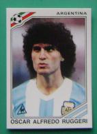 OSCAR ALFREDO RUGGERI ARGENTINA MEXICO 1986 #164 PANINI FIFA WORLD CUP STORY STICKER SOCCER FUSSBALL FOOTBALL - Englische Ausgabe