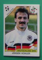 JURGEN KOHLER GERMANY ITALY 1990 #197 PANINI FIFA WORLD CUP STORY STICKER SOCCER FUSSBALL FOOTBALL - Edizione Inglese
