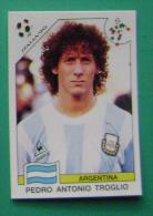 PEDRO ANTONIO TROGLIO ARGENTINA ITALY 1990 #221 PANINI FIFA WORLD CUP STORY STICKER SOCCER FUSSBALL FOOTBALL - Engelse Uitgave