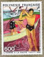 POLYNESIE Frse : Paul GAUGUIN "l'Homme à La Hache" - Peinture -Art - Peintre Postimpressionniste - Nabis - Pont-Aven - - Unused Stamps