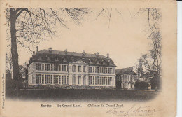 72 LE GRAND LUCE - (1900) Château Du Grand Lucé - D17 106 - Le Grand Luce