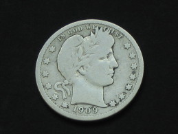 Etats-Unis -USA -  Quarter Dollar 1909 - Barber-  United States Of America - 1892-1916: Barber