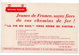 Buvard - Jeunes De France, Soyez Fiers De Vos Chemins De Fer - La Vie Du Rail - Transports