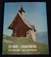 Montagne Savoie SAINT-BON COURCHEVEL Ses églises, Ses Chapelles Photos Guillet Lescuyer - Rhône-Alpes