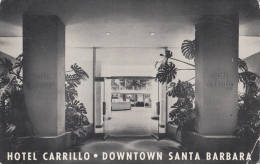 C1960 SANTA BARBARA HOTEL CARRILLO - Santa Barbara