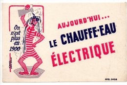 Buvard - Aujourd'hui, Le Chauffe Eau électrique - Elektriciteit En Gas